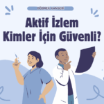 Böbrek Kanserinde Aktif İzlem Kimler İçin Güvenli?