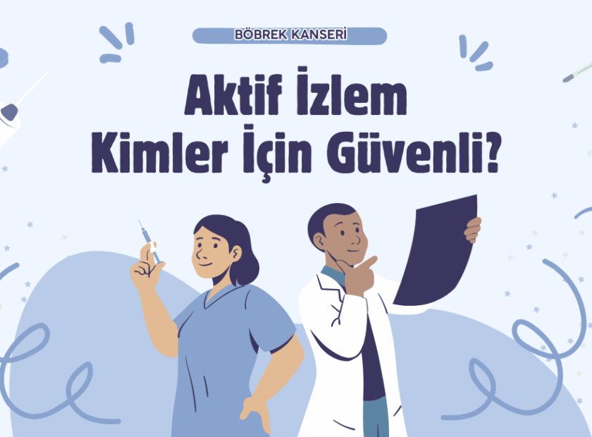 bobrek kanserinde akitf izlem tedavisi 840x620